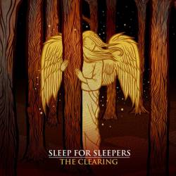 Sleep For Sleepers : The Clearing